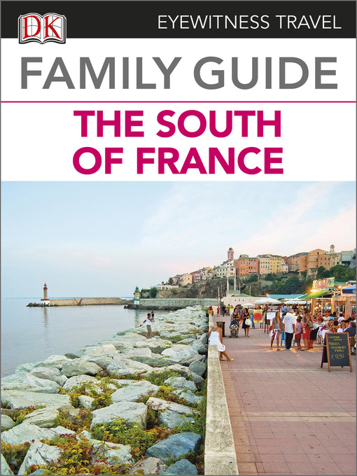 Title details for France: The South of France by DK Publishing - Wait list